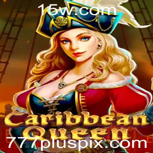CaribbeanQueen: Explorando o Fascinante Mundo do Jogo 777plus